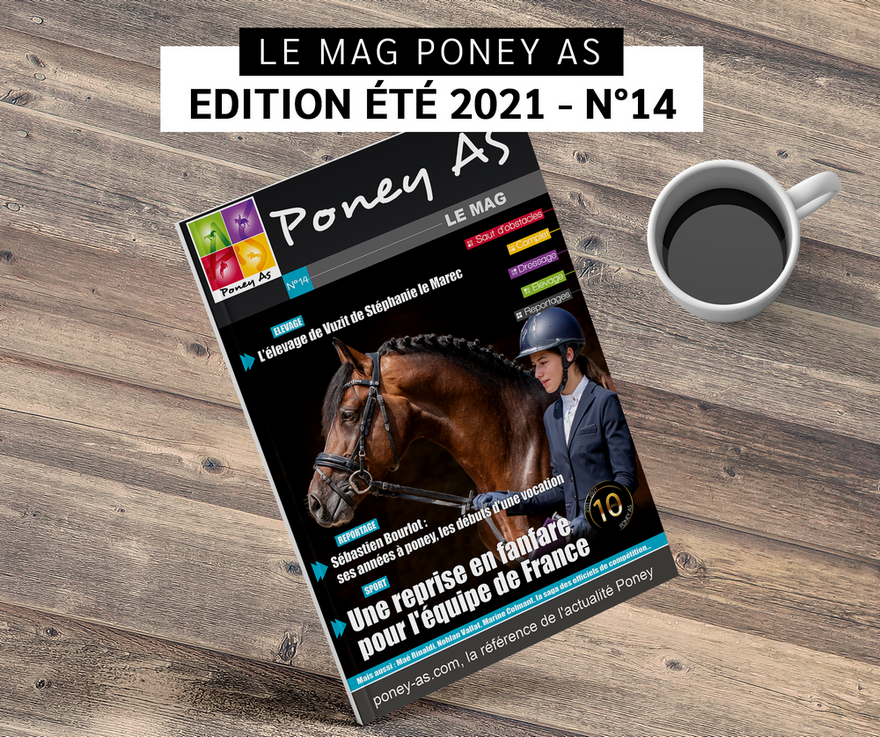 Magazine Poney As n°14 - sortie juillet 2021